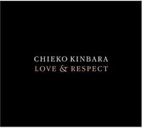 Chieko Kinbara - Love & Respect: Collaboration a