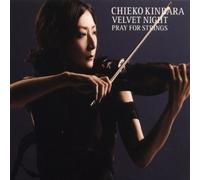 CHIEKO KINBARA - VELVET NIGHT (PRAY FOR STRINGS)