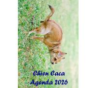 Chien Caca Agenda 2026: Calendrier organisateur de 12 mois (janvier - décembre) Une idée cadeau amusante et idiote pour les amoureux des chiens.