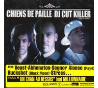 Chiens De Paille & Dj Cut Killer - Tribute Il