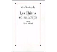 Chiens Et Les Loups (Les): 6102115 (Romans, Nouvelles, Recits (Domaine Francais))