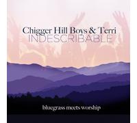 Chigger Hill Boys & Terri - Indescribable