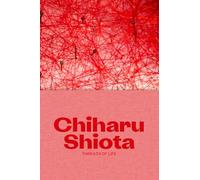 Chiharu Shiota: Threads of Life