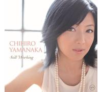 Chihiro Yamanaka - Still Working [Japan LTD SHM-CD] UCCJ-2096