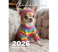 Chihuahua 2026 Calendar - 8.5 x 11 Inch Monthly Planner with Bold & Adorable Chihuahua Photos: 12 Months of Big Attitude, Tiny Paws, and Fierce Loyalty - Ideal for Home, Office, or Fridge Display