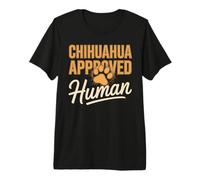 Chihuahua Approved Human Premium T-Shirt