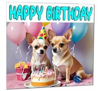 Chihuahua Birthday Card - Cute Fun Dog Birthday Card - 145 x 145mm
