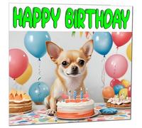 Chihuahua Birthday Card - Fun Dog Birthday Card - 145 x 145mm