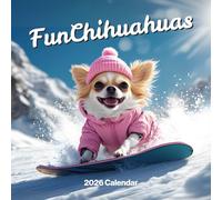 Chihuahua Calendar 2026 - Funny Dog Wall Calendar 2026. Large 12 Month, Month to View with Notes & Checklist Pages, UK Made by Fun Pugs