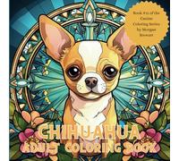 Chihuahua Coloring Book: A 50-image adult coloring book (The Canine Coloring Series)