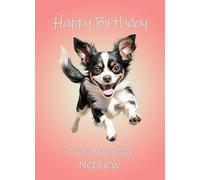 Chihuahua Dog Art Birthday Card For Nephew