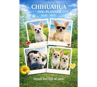 Chihuahua Dog Planner 2026-2027: Monthly & Weekly Organizer for Dog Lovers.