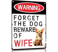 Chihuahua Funny Metal Garage Signs For Men Room Decor Little Man Cave Sign Vintage Bar Home Pub Office Wall Decorations,Forget The Dog Beware Of Wife Tin Signs 8x12 Inch