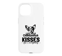 Chihuahua kisses fix everything Case for iPhone 15