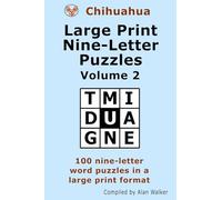 Chihuahua Large Print Nine-Letter Puzzles Volume 2