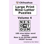 Chihuahua Large Print Nine-Letter Puzzles Volume 4