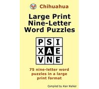 Chihuahua Large Print Nine-Letter Word Puzzles