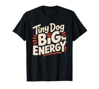 Chihuahua Mom Small Dog Big Energy Personality Humor Tiny T-Shirt