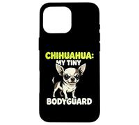Chihuahua My Tiny Bodyguard Canine Pet Protector Owner Case for iPhone 16 Pro Max