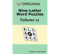 Chihuahua Nine-Letter Word Puzzles Volume 21