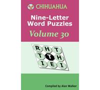 Chihuahua Nine-Letter Word Puzzles Volume 30