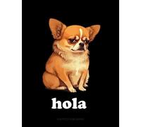 Chihuahua Notebook Funny Spanish Humor: Cute Dog Theme College Ruled Lined Journal for School Students Teens and Classes