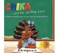 Chika & the Spelling Bee: A Children's Book That Teaches Self-Love