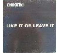 Chikinki - Like It Or Leave It - Universal Island Records