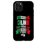 Chilango CDMX Funny Sarcastic Mexicans Street Spanish Slang Case for iPhone 11 Pro