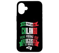 Chilango CDMX Funny Sarcastic Mexicans Street Spanish Slang Case for iPhone 16 Plus
