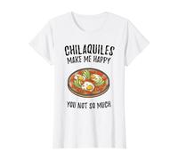 Chilaquiles Make Me Happy You Not So Much Value Graphic T-Shirt, Women, White, L