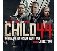Child 44 / O.S.T. - Child 44 (Original Soundtrack)