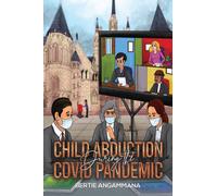 Child Abduction During the Covid Pandemic