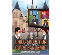 Child Abduction During the Covid Pandemic