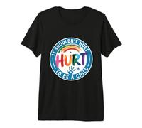 Child Abuse Awareness It Shouldnt Hurt to Be A Child Premium T-Shirt