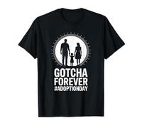 Child Adopting Day Adoptive Dad, Gotcha Forever Adoption Day T-Shirt