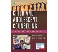 Child and Adolescent Counseling: An Integrated Approach