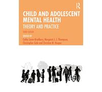 Child and Adolescent Mental Health – Theory and Practice