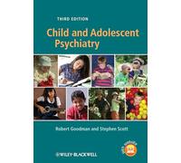 Child and Adolescent Psychiatry, 3rd Edition