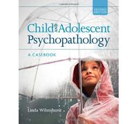 Child and Adolescent Psychopathology: A Casebook
