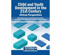 Child and Youth Development in the 21st Century: African Perspectives