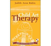 Child Art Therapy, 25th Anniversary Edition