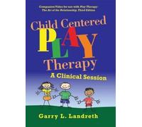 Child Centered Play Therapy: A Clinical Session [DVD] [2012]