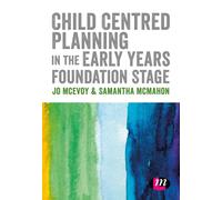 Child Centred Planning in the Early Years Foundation Stage