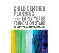 Child Centred Planning in the Early Years Foundation Stage