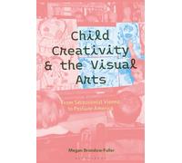Child Creativity and the Visual Arts: From Secessionist Vienna to Postwar America