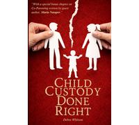 Child Custody Done Right