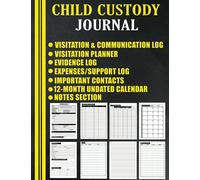 Child Custody Journal: Track Visitation, Evidence, Communication, Expenses, Court Details, Important Contacts. Plus 12 Month Undated Calendar. ... Log Book. Child Custody Organizer Planner