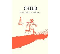 Child Custody Log Book: Child Support and Custody Journal Visitation Planner Organizer | Co-Parenting Log Book | Plan and Record Visitations | Track Communications