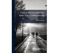 Child Development And The Curriculum